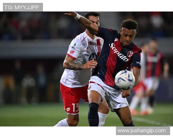 博洛尼亚主场迎战雷吉纳期待精彩对决与胜利的较量